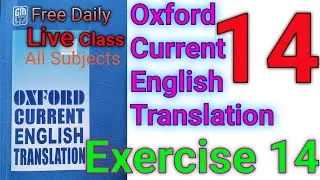 Oxford current English translation exercise 14 | Exercise 14 | chapter2 | use of was & were Amit Sir
