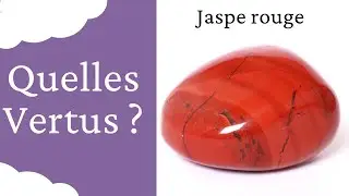 Jaspe rouge : Vertus de cette Pierre naturelle en Lithoth&eacute;rapie