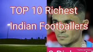 Top 10 Richest Indian Football Players 2020