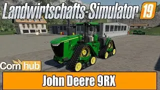 LS19 Modvorstellung - John Deere 9RX - LS19 Mods