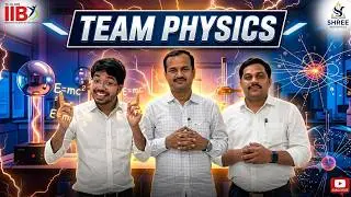 Mirkale sir Introducing Team Physics AT IIB Shree Tutorials