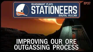 Improving Our Ore Outgassing Process in Stationeers Vulcan - Surviving Hell // EP37