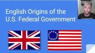English Origins of the U.S. Federal Government