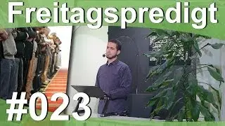 FREITAGSPREDIGT #023 - Gesundheit und Ernährung im Islam - Nadir Moubarrid