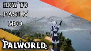 Palworld: Modding Tutorial: Easy guide with the best quality of life mods