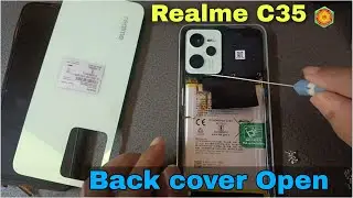 Realme C35 disassembly | Realme C35 35 Mobile kaise khole | realme c35 back panel open