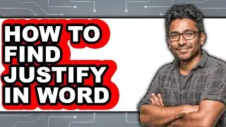 How to Find Justify in Word (easy Method)