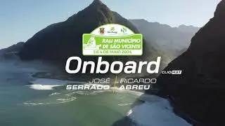 OnBoard José Serrado/Ricardo Abreu - PEC 5 Arco de São Jorge - Rali de Município de São Vicente 2024