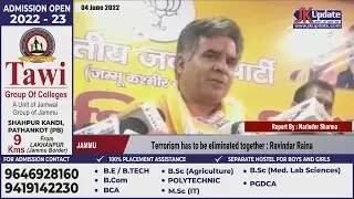 Terrorism has to be eliminated together : Ravindar Raina