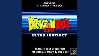 Dragon Ball Super - Ultra Instinct -Goku's Theme