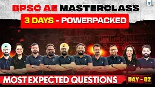BPSC AE 2025: Most Expected Questions for BPSC AE | 3-Day Power Series