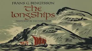 The Greatest Viking Adventure You've Never Read | The Long Ships