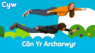C&acirc;n yr Archarwyr! - Welsh Children's Songs - The Superhero Song! | Cyw