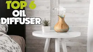 Best Oil Diffuser 2022  -  Boost Your Spirits With Soothing Scents!