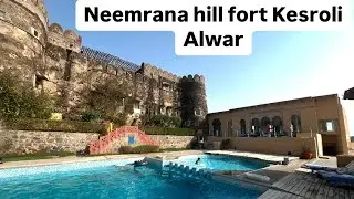 Neemrana Hill Fort Kesroli | Alwar | Weekend trip | Resort Tour | Rajasthan