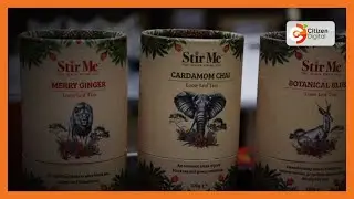 Made in Kenya | 'Stir me tea' adding value to Kenya teas
