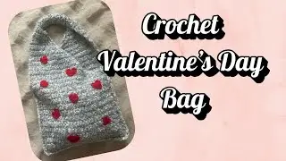 Valentine&rsquo;s Day Crochet Bag | Only 3 Hours | Crochet Tutorial Beginner Friendly