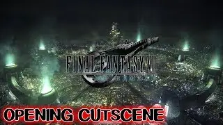 FINAL FANTASY 7 REMAKE - OPENING Movie
