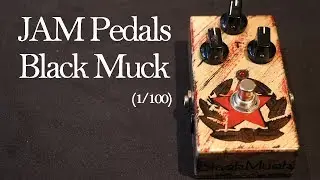 JAM Pedals Black Muck Demo