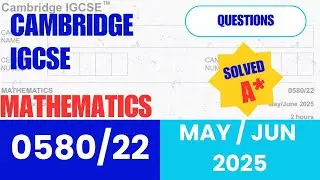 🔥 Q-5b MATHEMATICS 0580/22| Paper 2 | May/June 2025 | Fully Solved! 🚀