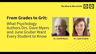 From Grades to Grit: What Psychology Authors Dave Myers & June Gruber Want Every Student to Know