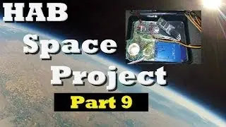 HAB Part 9- Heating & GPS Tracking  Live Outdoor Test