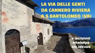 LA VIA DELLE GENTI  DA CANNERO RIVIERA A S BARTOLOMEO (VB)