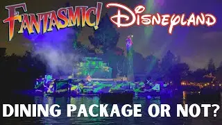 Fantasmic! Disneyland dining package WORTH IT?  Watch my review with tips, seating and more!