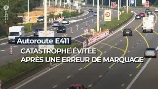 Autoroute E411 : catastrophe &eacute;vit&eacute;e apr&egrave;s une erreur de marquage - RTBF Info