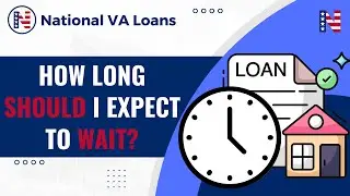How Long Does The VA Home Loan Approval Process Take?