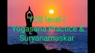 YCB Level  I   Asanas & Suryanamaskar Practice || follow along || Yoga Protocol Instructor || AYUSH