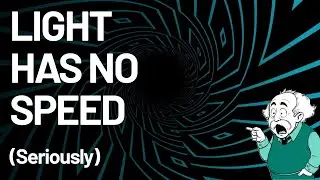 Light has no speed (Seriously)