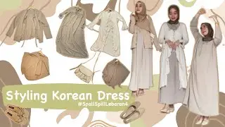 SHOPEE HAUL STYLING KOREAN DRESS #SpallSpillLebaran4