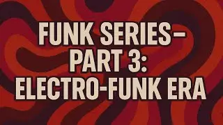 FUNK SERIES &ndash; PART 3: Electro-Funk Era | 20 Tracks That Defined Future Funk