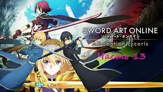 Sword Art Online: Alicization Lycoris. (PC)(RUS). Прохождение. Часть 13.