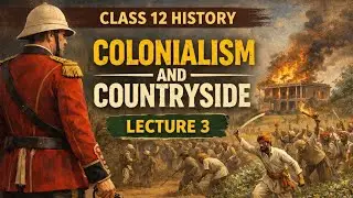 The Rise of Jotedars -Colonialism and the Countryside (Part 3) | Class 12 History Chapter 9 Videos 