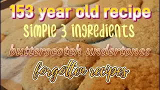 153 year old vintage cookie recipe omg so good and simple 3 ingredient #vintage #recipe #cookies