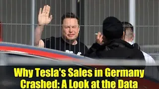 Why Tesla's Sales in Germany Crashed: A Look at the Data