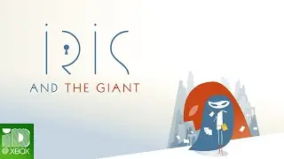 Iris and the Giant  - Cinematic Trailer