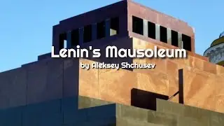 Lenin's Mausoleum by Aleksey Shchusev