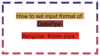 How to set input format of DatePipe