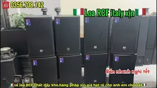 🇮🇹Ngập như lũ,loa đầy nhà bán nốt nghỉ thôi,RCF ý italy🇮🇹 | Liên hệ : 0356.708.142