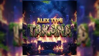 Alex Type - Takana | Afro House