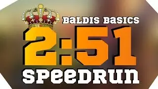 Baldi's Basics speedrun 2:51 [Former WR]