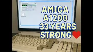 Celebrating 33 Years of the Amiga A1200 (My Real System in Action)