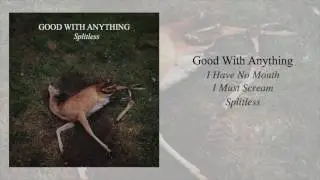 Good With Anything - Splitless (Full Album)