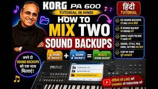 Korg PA600 Do Backup ko kese Mix Kare | How to mix backup #korg #pa600