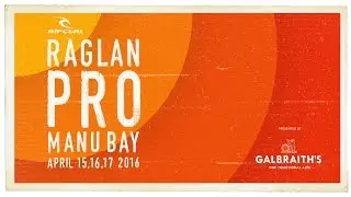 2016 Rip Curl Pro Raglan Highlights