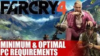 Ubisoft Detail Far Cry 4 PC Requirements | Minimum & Optimal PC Specs Info