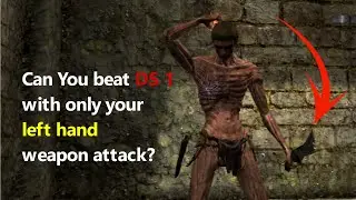 Can you beat Dark Souls 1 only using your left hand?